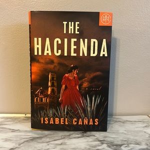 The Hacienda by Isabel Cañas